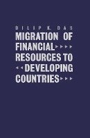 bokomslag Migration of Financial Resources to Developing Countries