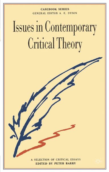 Peter Barry - Issues in Contemporary Critical Theory, Häftad