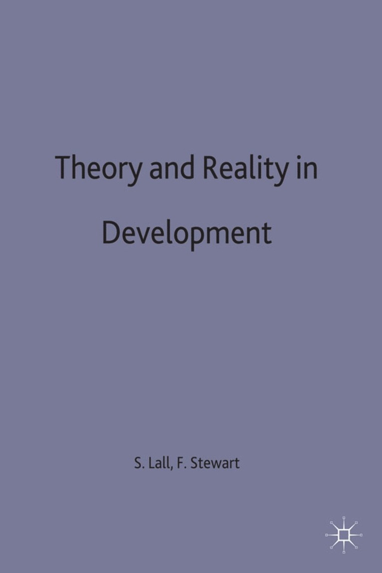 Sanjaya Lall, Lall, Sanjaya Lall, Frances Stewart - Theory and Reality in Development, Inbunden