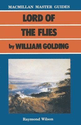 Raymond Wilson - Lord of the Flies by William Golding, Häftad