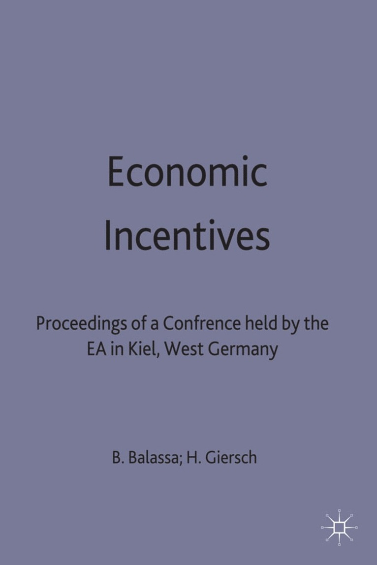 Balassa, Bela Balassa, Herbert Giersch - Economic Incentives, Inbunden