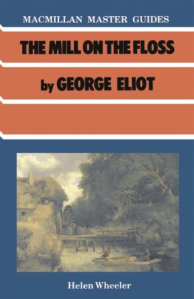 Helen Wheeler - Mill on the Floss by George Eliot, Häftad