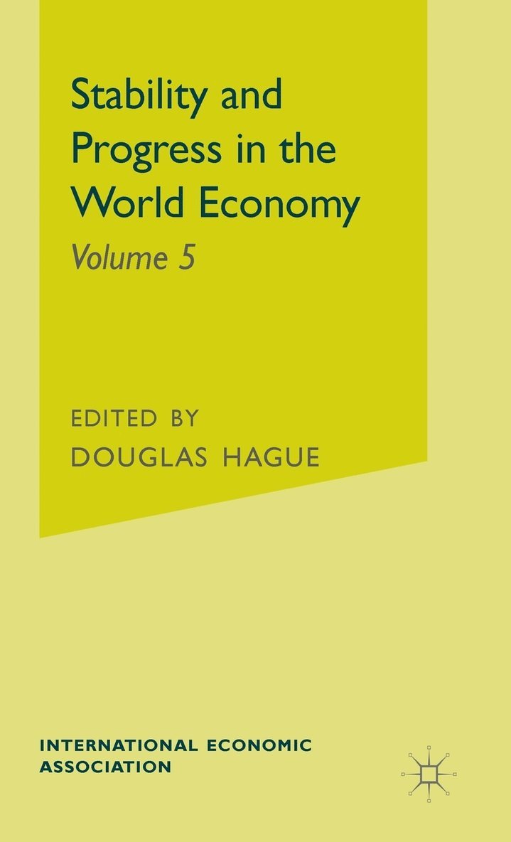 Stability and Progress in the World Economy 1