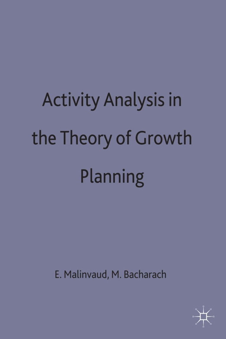 Activity Analysis in the Theory of Growth and Planning 1