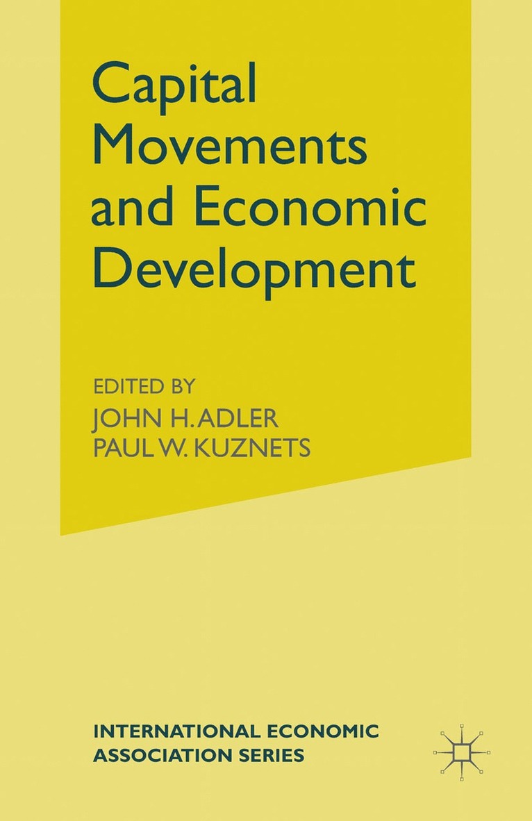 J. Adler, John H Adler - Capital Movements and Economic Development, Inbunden