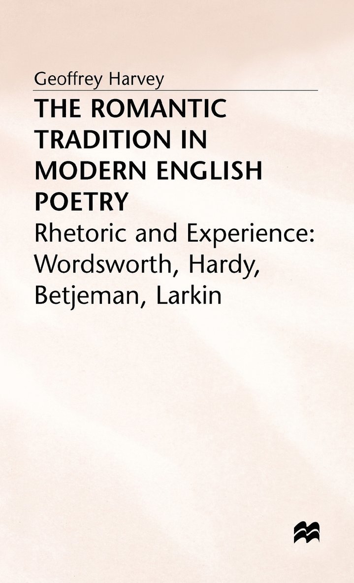 The Romantic Tradition in Modern English Poetry 1