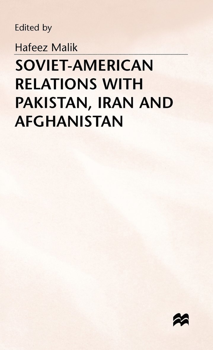 Soviet-American Relations with Pakistan, Iran and Afghanistan 1