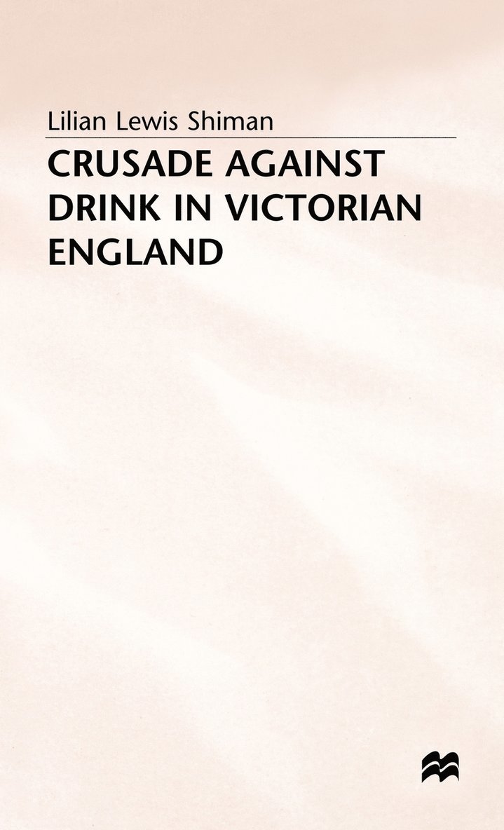 Crusade against Drink in Victorian England 1