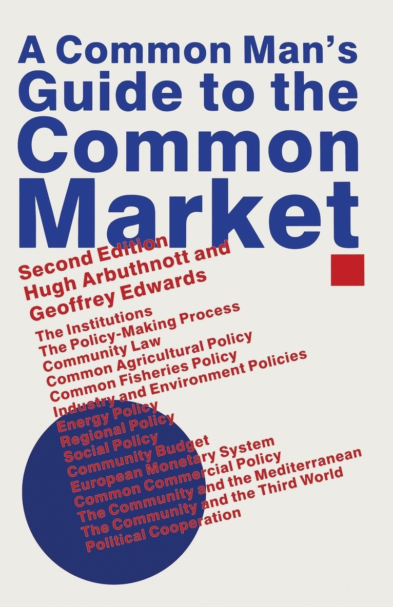 Common Man’s Guide to the Common Market