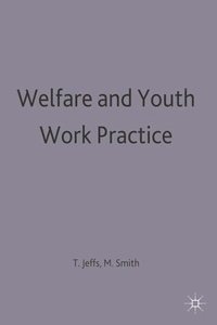 bokomslag Welfare and Youth Work Practice