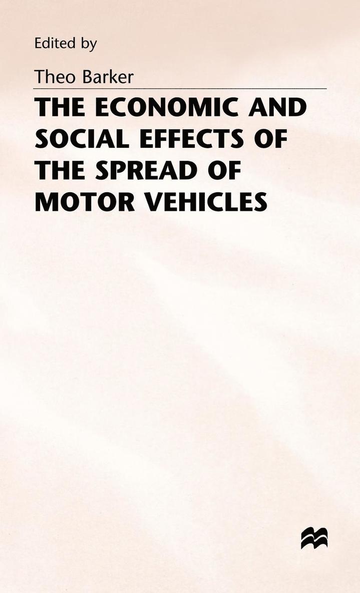 The Economic and Social Effects of the Spread of Motor Vehicles 1