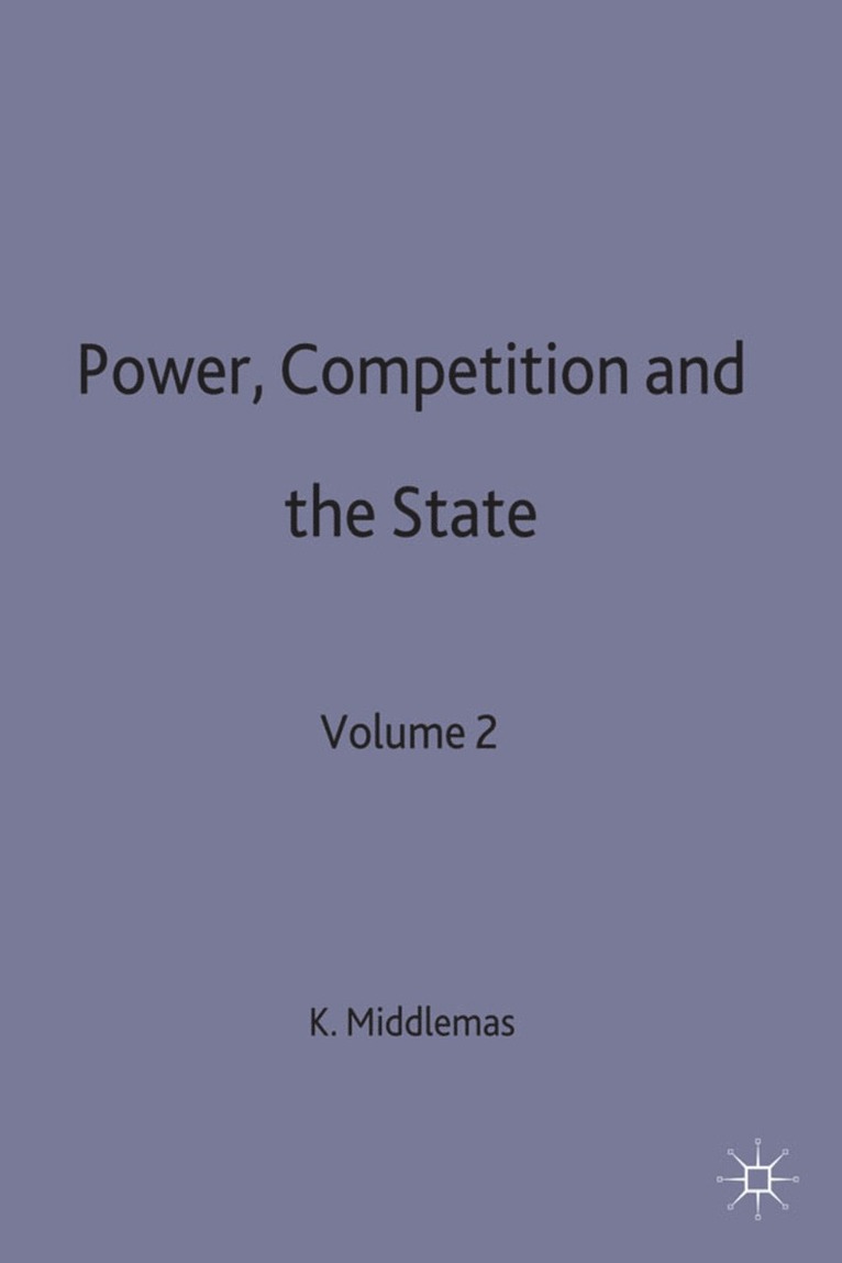 Power, Competition and the State 1