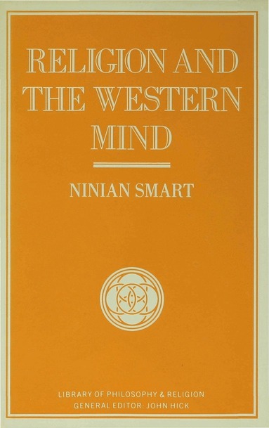 Ninian Smart - Religion and the Western Mind, Inbunden