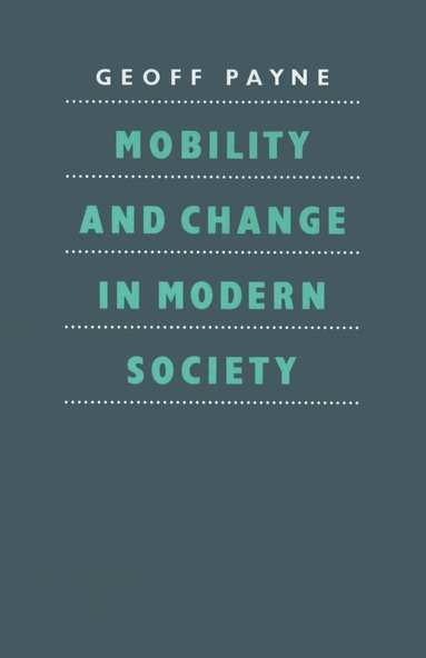 bokomslag Mobility and Change in Modern Society