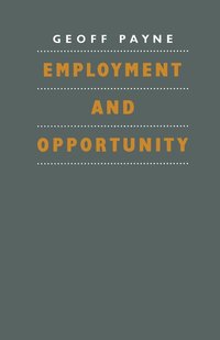 bokomslag Employment and Opportunity