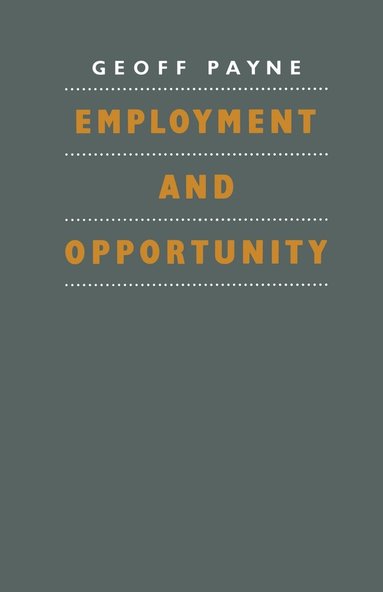 bokomslag Employment and Opportunity