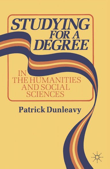 Patrick Dunleavy - Studying for a Degree, Häftad