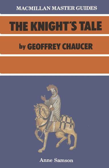Anne Samson - Chaucer: The Knight's Tale, Häftad