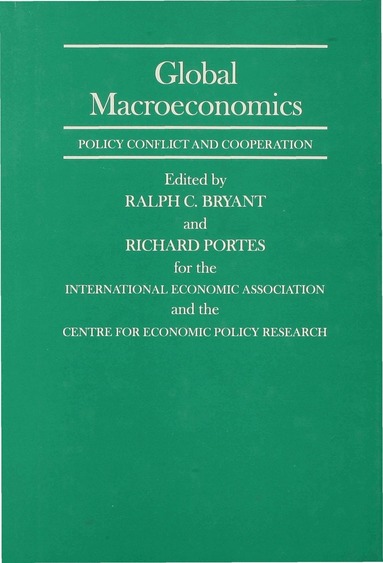 Richard Portes, Ralph C. Bryant - Global Macroeconomics, Inbunden