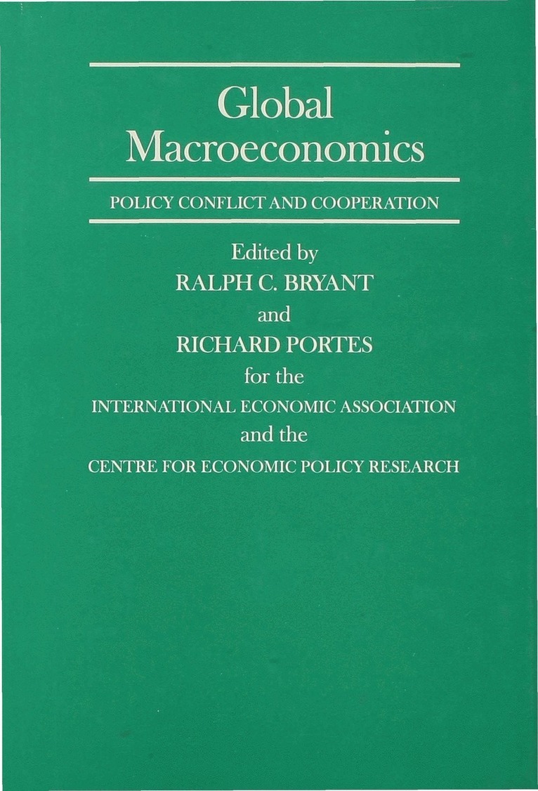 Richard Portes, Ralph C. Bryant, Richard Portes, Ralph C Bryant - Global Macroeconomics, Inbunden