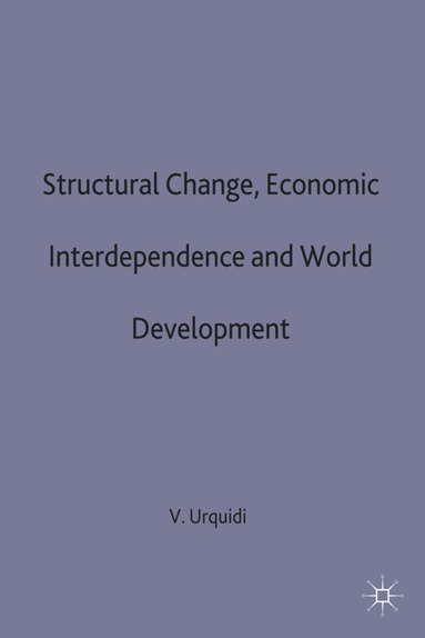 bokomslag Structural Change, Economic Interdependence and World Development