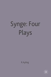 bokomslag Synge: Four Plays