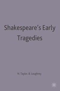 bokomslag Shakespeare's Early Tragedies