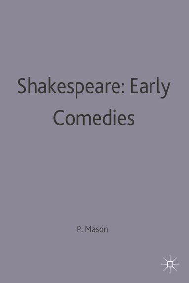Pamela Mason - Shakespeare: Early Comedies, Häftad
