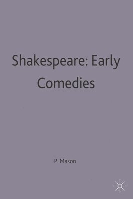 bokomslag Shakespeare: Early Comedies