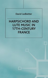 bokomslag Harpsichord and Lute Music in 17th-Century France