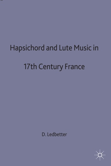 bokomslag Harpsichord and Lute Music in 17th-Century France