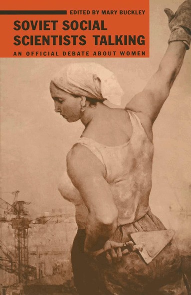 Mary Buckley - Soviet Social Scientists Talking, Häftad