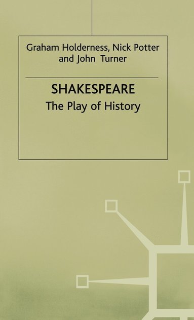 bokomslag Shakespeare: The Play of History