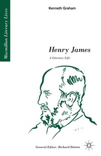 bokomslag Henry James: A Literary Life