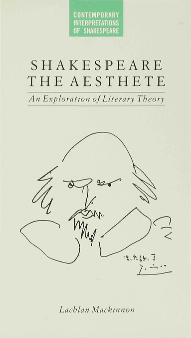 Lachlan Mackinnon - Shakespeare the Aesthete, Inbunden