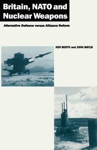 bokomslag Britain, NATO and Nuclear Weapons