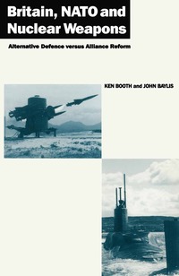 bokomslag Britain, NATO and Nuclear Weapons