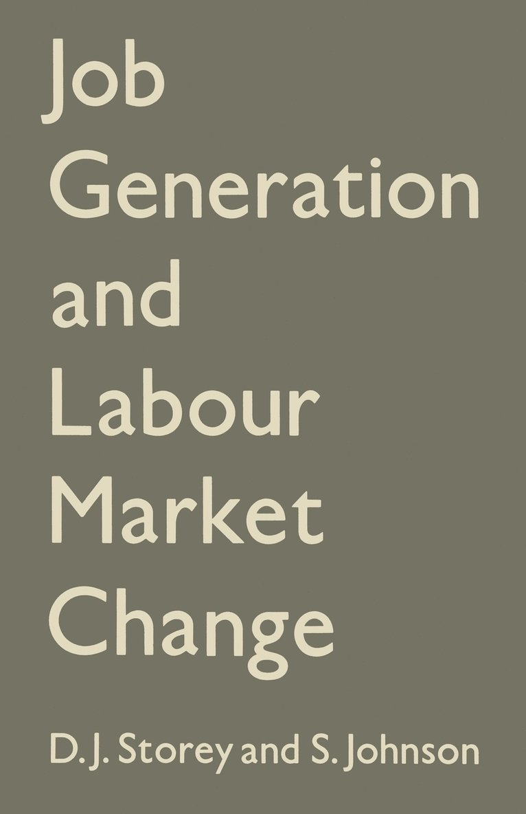 Job Generation and Labour Market Change 1