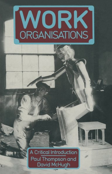 bokomslag Work Organisations: A Critical Introduction