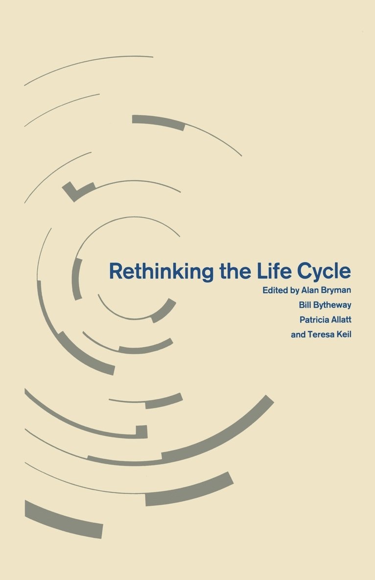 Rethinking the Life Cycle 1