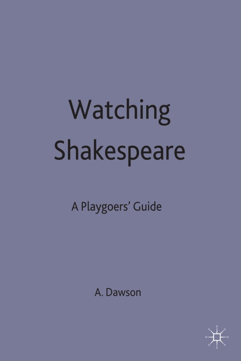 Anthony B Dawson, Anthony B. Dawson - Watching Shakespeare, Häftad