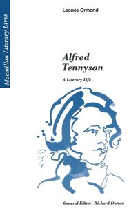 bokomslag Alfred Tennyson: A Literary Life