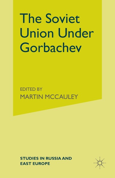 Martin McCauley - Soviet Union Under Gorbachev, Häftad