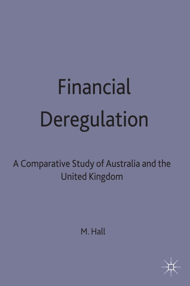 M. Hall, Hall M. - Financial Deregulation, Inbunden