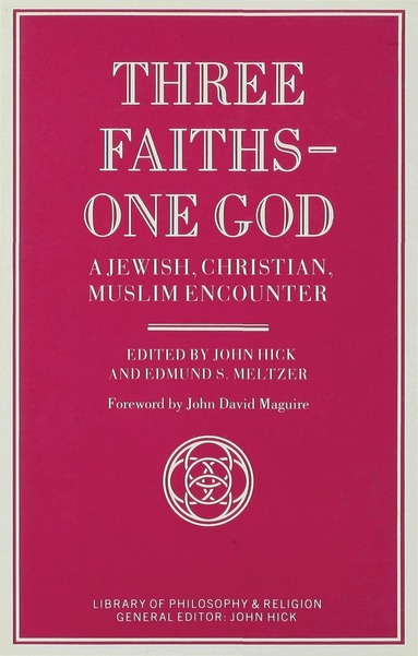 bokomslag Three Faiths - One God
