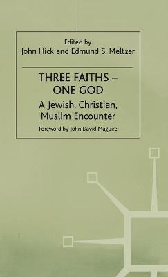 Three Faiths — One God