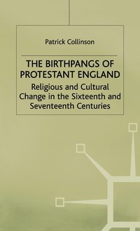 bokomslag The Birthpangs of Protestant England