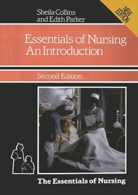 bokomslag The Essentials of Nursing: An Introduction