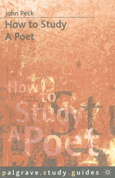John Peck - How to Study a Poet, Häftad