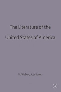 bokomslag The Literature of the United States of America
